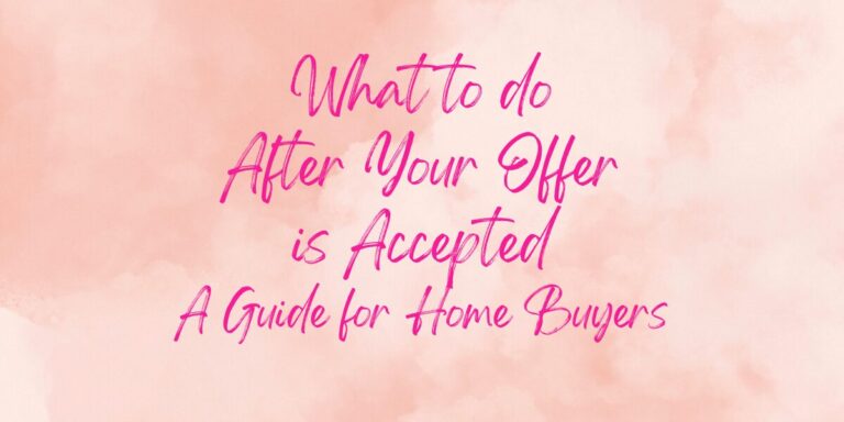 What to do After Your Offer is Accepted - A Guide for Home Buyers