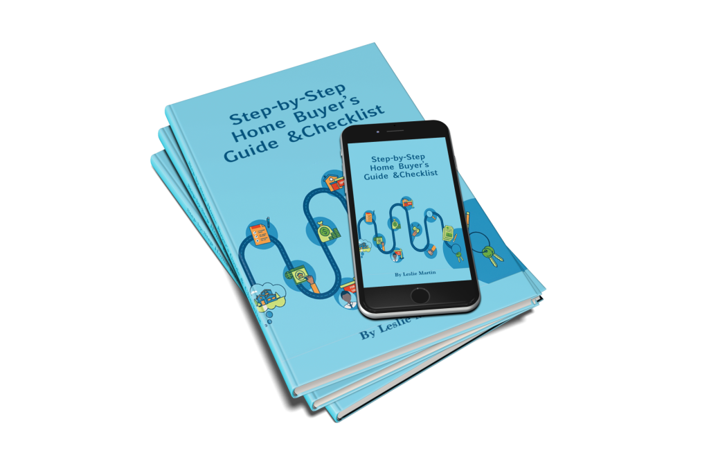 Home Buyer's Guide and Checklist - Leslie E. Martin, Realtor®