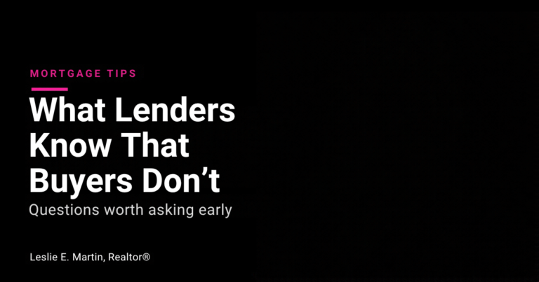 Leslie E. Martin, Realtor, sharing home loan tips for Metro Detroit buyers.
