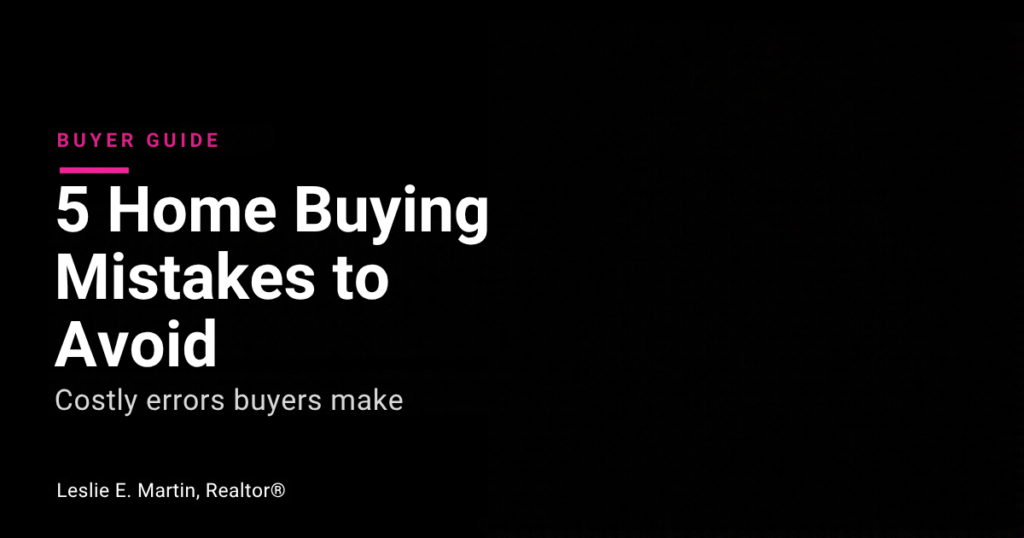 Leslie E. Martin, Realtor, explaining the home buying mistakes Metro Detroit buyers should avoid
