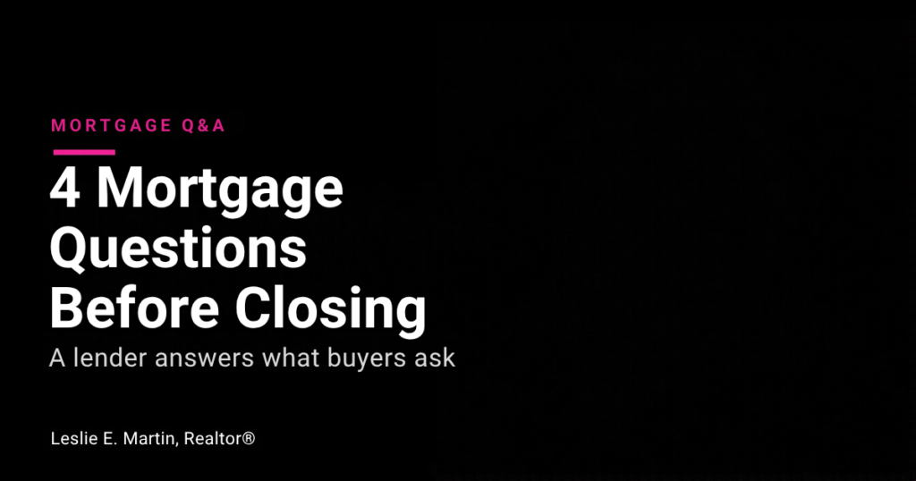 Leslie E. Martin, Realtor, sharing four mortgage questions to ask before you buy a home in Metro Detroit