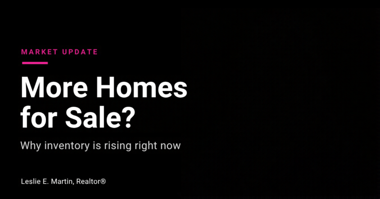 Leslie E. Martin, Realtor, explaining why there are suddenly more homes for sale as mortgage rates rise